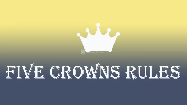 Rules of Five Crowns: A Lead to Win the Game